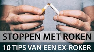 Stoppen met roken  10 tips van een exroker [upl. by Yonit]