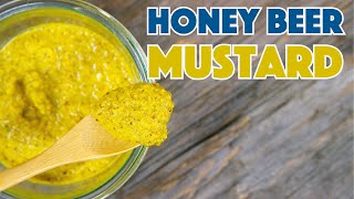 Honey Beer Mustard Recipe [upl. by Gorrono829]