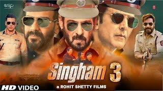 Singham 3 Full HD 1080p Movie  5 Exciting Update  Ajay Devgan  Deepika  Salman khan  Rohit S [upl. by Aed]