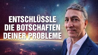 Entschlüssle die Botschaften Deiner Probleme amp wie sie Dir im Leben helfen können  Saeed Habibzadeh [upl. by Attikram494]