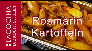 Leckere Rosmarinkartoffeln  ganz einfach  La Cocina [upl. by Vonnie]