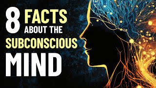 8 Fascinating Facts About the Subconscious Mind [upl. by Vernen]