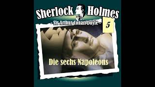 Sherlock Holmes Die Originale  Folge 5 Die sechs Napoleons Komplettes Hörspiel [upl. by Zennie425]