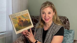 Read Aloud Dandelions by Eve Bunting and Illustrated by Greg Shed [upl. by Harned]