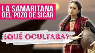 Cosas que no sabías de las mujeres del Evangelio  La Samaritana del pozo de Sicar [upl. by Anetta]