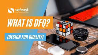 What is DFQ Design For Quality [upl. by Dnallor]