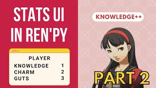 RenPy Tutorial for Stats System just like Persona 5s social stats [upl. by Madelina]