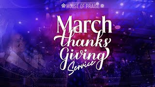 March Thanksgiving Service  Andrew Adeleke  House of Praise  02032025 [upl. by Dadirac]