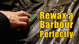 The Secret to Perfectly Waxing a Barbour Bedale Ashby etc [upl. by Yule288]