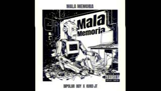 BIPOLAR BOY  MALA MEMORIA ft KVKO JT Official Audio [upl. by Anifares]