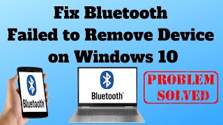 Fix Bluetooth Failed to Remove Device on Windows 10 [upl. by Ahsiram]