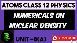 Numericals on nuclear density Physics class 12 nuclei [upl. by Aissatan411]