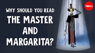 Why should you read “The Master and Margarita”  Alex Gendler [upl. by Ahseina]