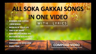 SOKA GAKKAI SONGS  COMPILATIONS [upl. by Rohpotsirhc]