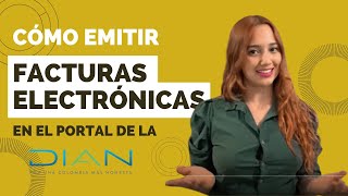 Cómo hacer una factura electrónica en la plataforma gratuita de la DIAN [upl. by Devina]