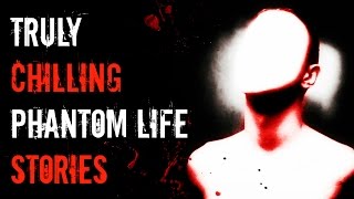 3 Horrifying TRUE Phantom Life Stories from Reddit [upl. by At377]