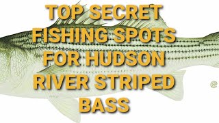 HUDSON RIVER STRIPED BASS FISHING SPOTS [upl. by Masao]