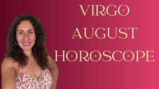 VIRGO  August Horoscope [upl. by Akiehsat]