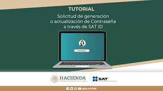 Solicitud de generación o actualización de Contraseña a través de SAT ID [upl. by Milore]