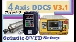 Spindle And VFD Setup With DDCS v31 Control Box Part 2 [upl. by Sregor]