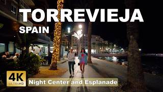 Torrevieja  Night Center and Esplanade  Costa Blanca Spain  Walking tour 4k 60fps [upl. by Kennedy]