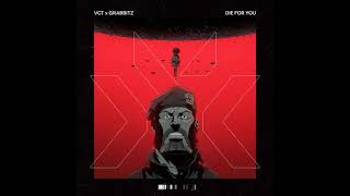 DIE FOR YOU  VALORANT CHAMPIONS OFFICIAL AUDIO VCT x GRABBITZ [upl. by Leirza]