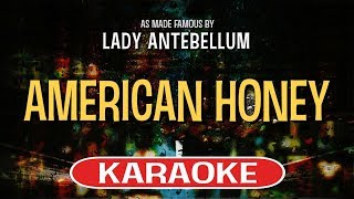 American Honey Karaoke  Lady Antebellum [upl. by Holmann]