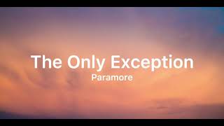 Paramore  The Only Exception Sub Español  Lyrics Video Oficial [upl. by Htez]