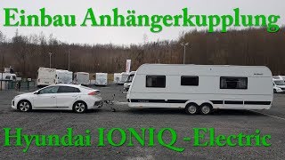 Anhängerkupplung Einbau Hyundai Ioniq Electric [upl. by Nnairrehs]