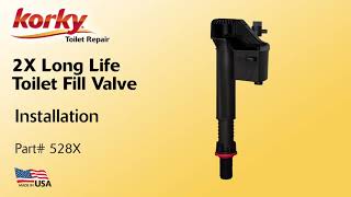 How to Install 528X Korky 2X Long Life Toilet Fill Valve Kit by Korky [upl. by Wadsworth]