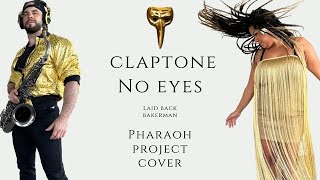 Claptone  No Eyes Fear Jaw Pharaoh Project cover Dj and sax and live vocal [upl. by Ilrebmyk]