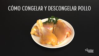 CÓMO CONGELAR Y DESCONGELAR POLLO [upl. by Enalahs782]