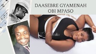 Daasebre Gyamenah Obi Mpaso TC Oceans [upl. by Margette902]