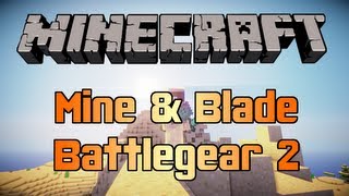 Minecraft Mod Mine amp Blade Battlegear 2 [upl. by Secnirp662]