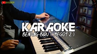 KARAOKE  Benang Biru Meggy Z By Aly Annafis [upl. by Kokaras]