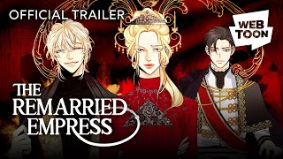 The Remarried Empress Official Trailer  WEBTOON [upl. by Acino]