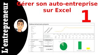 1 Gérer son autoentreprise sur Excel  tableau de bord [upl. by Ynabe663]