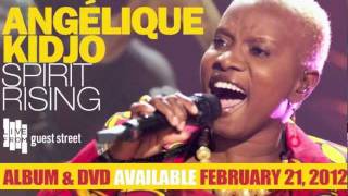 Angelique Kidjo Spirit Rising  Album amp DVD available Feb 21 2012 [upl. by Elwin653]