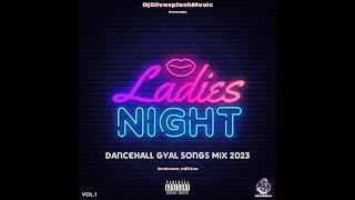 Dancehall Gyal Songs 2023  slow wine explicit by Dj Silvasplash [upl. by Godspeed]