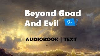 Beyond Good And Evil Audiobook  Text  Friedrich Nietzsche 2 [upl. by Ordnael]