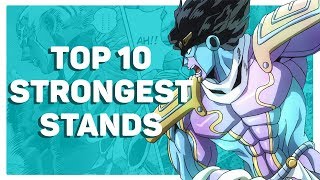 Top 10 Strongest Stands [upl. by Stich]