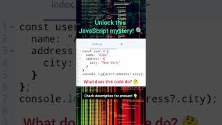 🔍Unlock the Power of Optional Chaining in JavaScript Can You Guess What This Code Does javascript [upl. by Heins530]