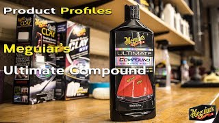 Meguiars Ultimate Compound  Product Profiles [upl. by Blythe]