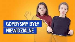 Gdybyśmy były niewidzialne [upl. by Mitchel]