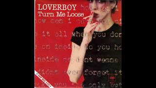 Loverboy  Turn Me Loose 1980 LP Version HQ [upl. by Latimer736]