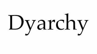 How to Pronounce Dyarchy [upl. by Wyck]