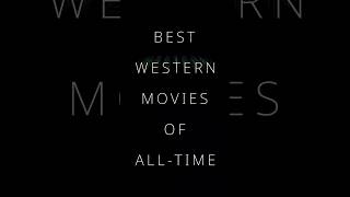 Top 10 Western Movies Of AllTime [upl. by Goran150]