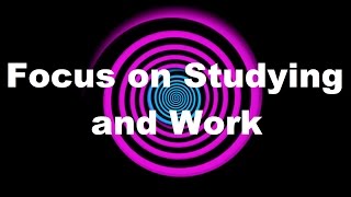 Hypnosis Focus on Studying and Work Request [upl. by Debee222]