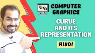 Curve and its Representation in Computer Graphics Explained in Hindi [upl. by Jermayne]