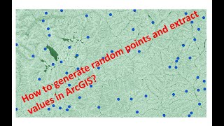 How to generate random points and extract values in ArcGIS [upl. by Verina]